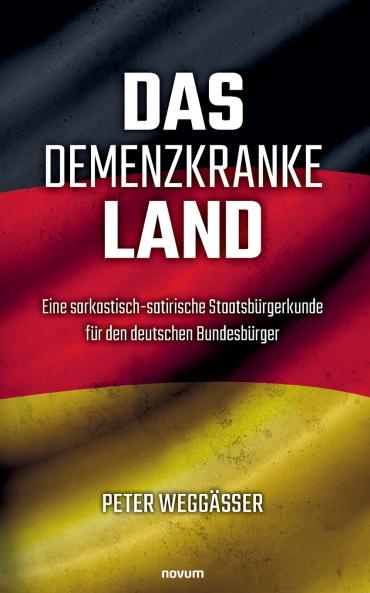 Das demenzkranke Land