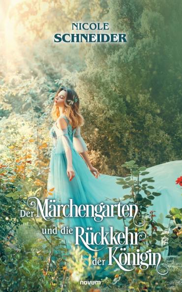 Der Märchengarten und die Rückkehr der Königin