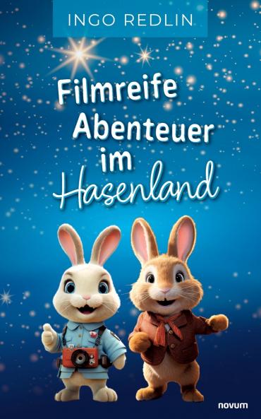 Filmreife Abenteuer im Hasenland