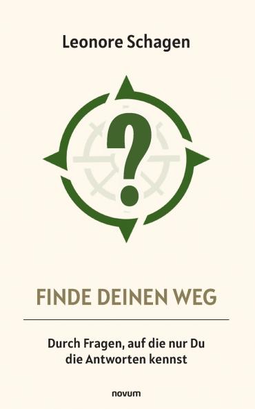 Finde Deinen Weg - Durch Fragen auf die nur Du die Antworten kennst