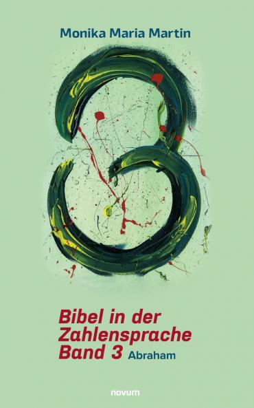 Bibel in der Zahlensprache - Band 3