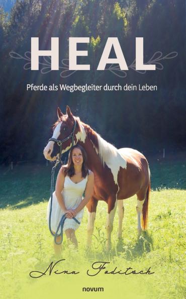Heal - Pferde als Wegbegleiter durch dein Leben