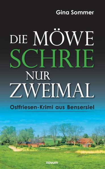 Die Möwe schrie nur zweimal
