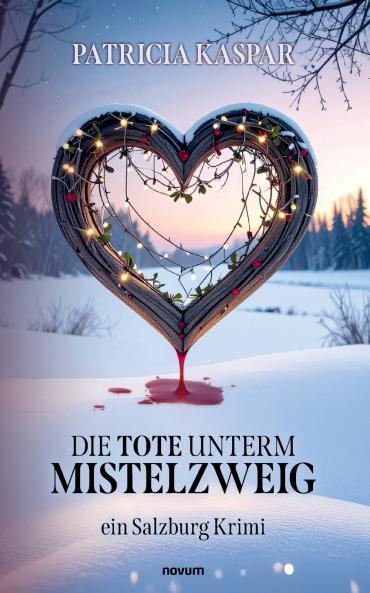 Die Tote unterm Mistelzweig