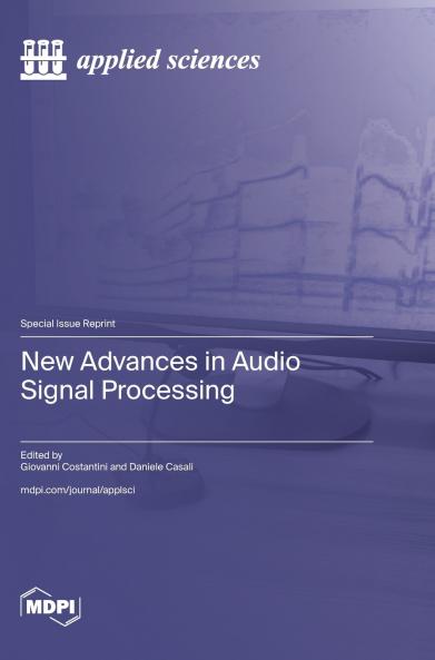 New Advances in Audio Signal Processing
