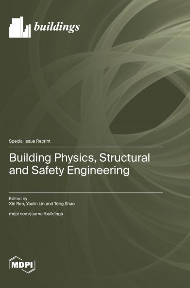 Building Physics Structural and Safety Engineering