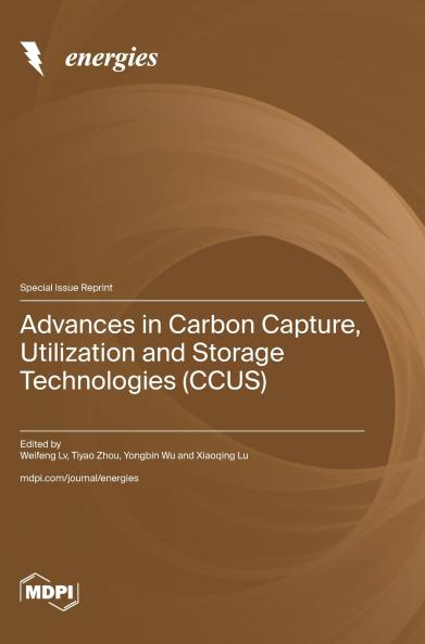 Advances in Carbon Capture Utilization and Storage Technologies (CCUS)