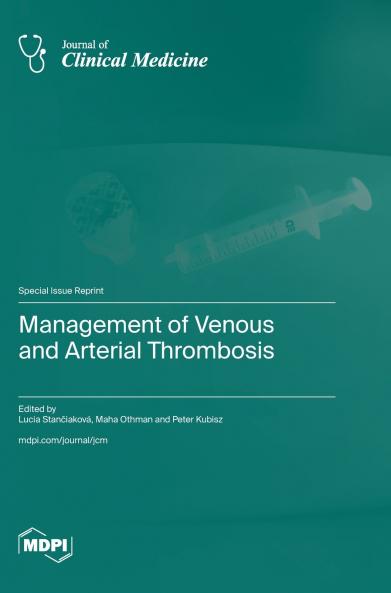 Management of Venous and Arterial Thrombosis
