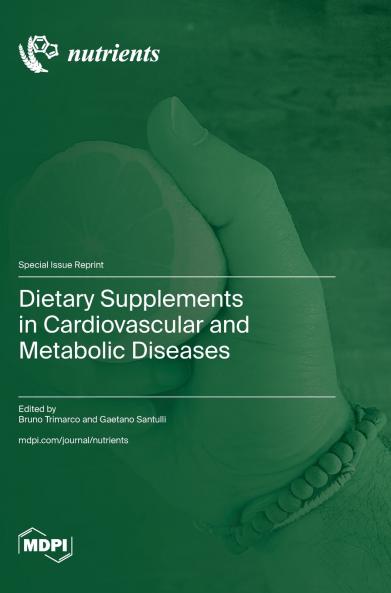 Dietary Supplements in Cardiovascular and Metabolic Diseases
