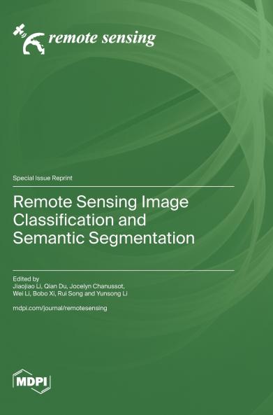 Remote Sensing Image Classification and Semantic Segmentation