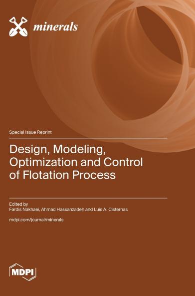 Design Modeling Optimization and Control of Flotation Process