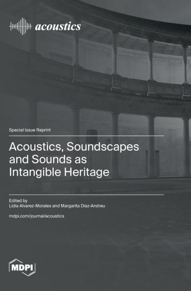 Acoustics Soundscapes and Sounds as Intangible Heritage