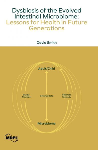 Dysbiosis of the Evolved Intestinal Microbiome