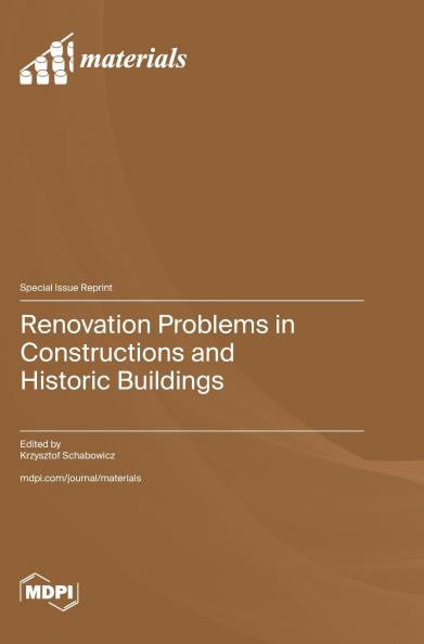 Renovation Problems in Constructions and Historic Buildings