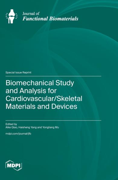 Biomechanical Study and Analysis for Cardiovascular/Skeletal Materials and Devices