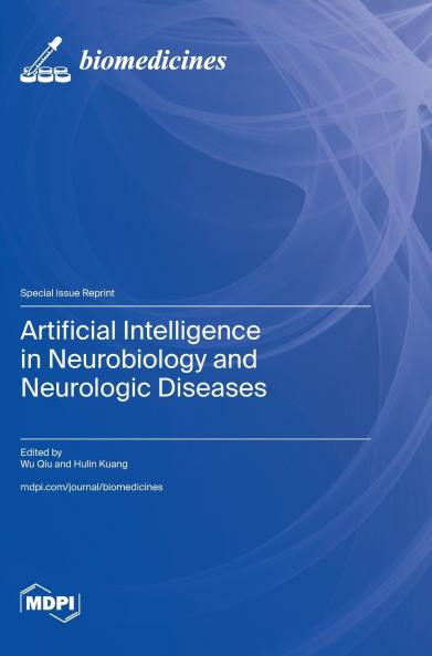 Artificial Intelligence in Neurobiology and Neurologic Diseases