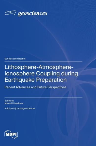 Lithosphere-Atmosphere-Ionosphere Coupling during Earthquake Preparation