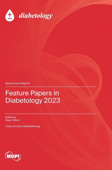 Feature Papers in Diabetology 2023