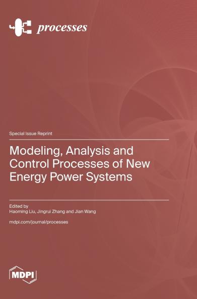 Modeling Analysis and Control Processes of New Energy Power Systems