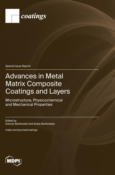 Advances in Metal Matrix Composite Coatings and Layers