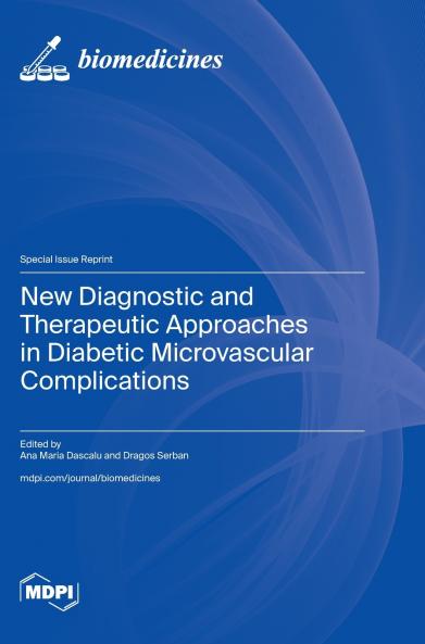 New Diagnostic and Therapeutic Approaches in Diabetic Microvascular Complications