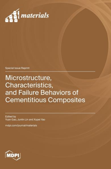 Microstructure Characteristics and Failure Behaviors of Cementitious Composites
