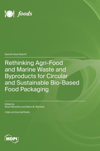 Rethinking Agri-Food and Marine Waste and Byproducts for Circular and Sustainable Bio-Based Food Packaging