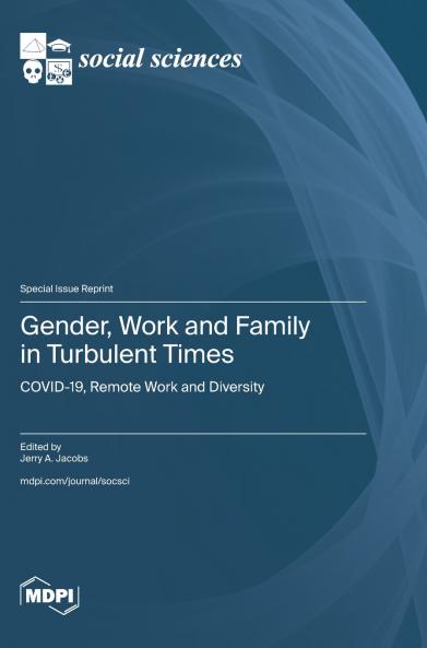 Gender Work and Family in Turbulent Times