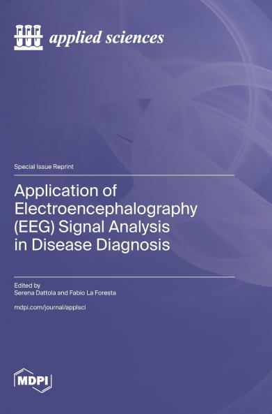 Application of Electroencephalography (EEG) Signal Analysis in Disease Diagnosis
