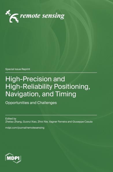 High-Precision and High-Reliability Positioning Navigation and Timing