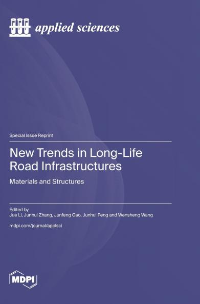 New Trends in Long-Life Road Infrastructures