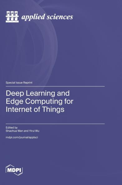 Deep Learning and Edge Computing for Internet of Things