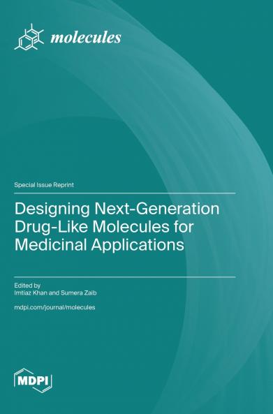 Designing Next-Generation Drug-Like Molecules for Medicinal Applications