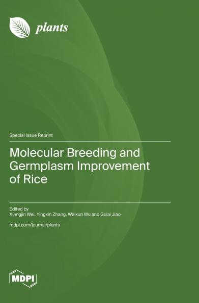 Molecular Breeding and Germplasm Improvement of Rice