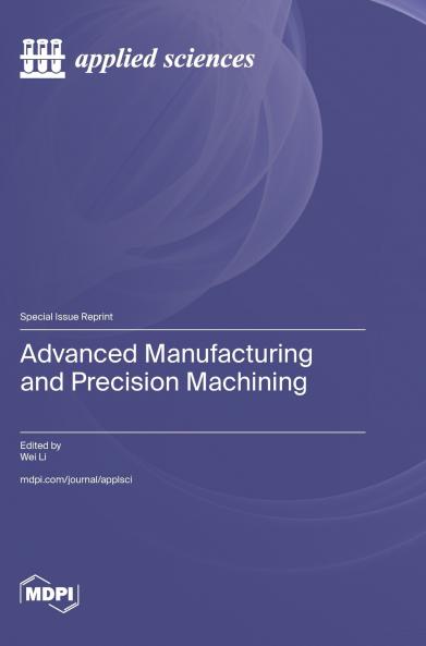 Advanced Manufacturing and Precision Machining