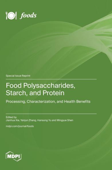 Food Polysaccharides Starch and Protein