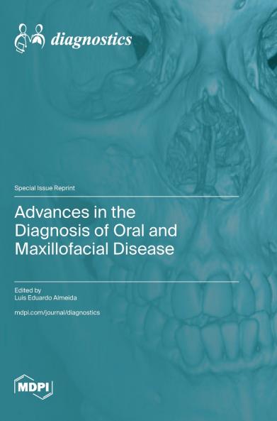 Advances in the Diagnosis of Oral and Maxillofacial Disease