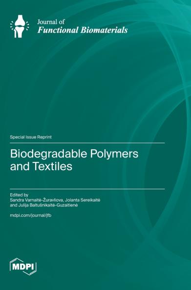 Biodegradable Polymers and Textiles