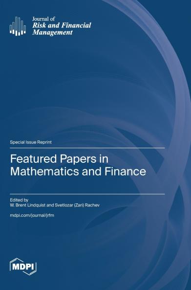 Featured Papers in Mathematics and Finance