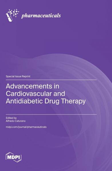 Advancements in Cardiovascular and Antidiabetic Drug Therapy