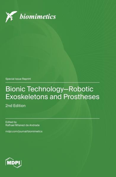 Bionic Technology-Robotic Exoskeletons and Prostheses