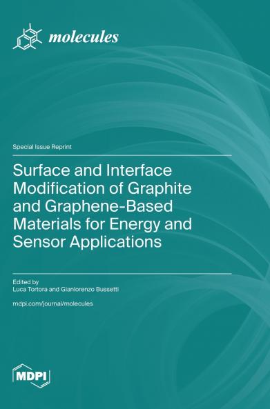 Surface and Interface Modification of Graphite and Graphene-Based Materials for Energy and Sensor Applications