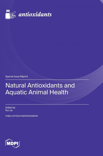Natural Antioxidants and Aquatic Animal Health