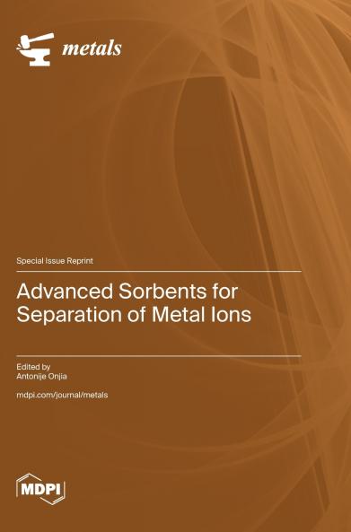 Advanced Sorbents for Separation of Metal Ions