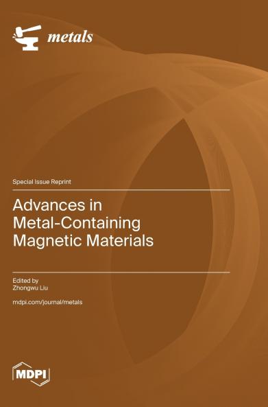 Advances in Metal-Containing Magnetic Materials