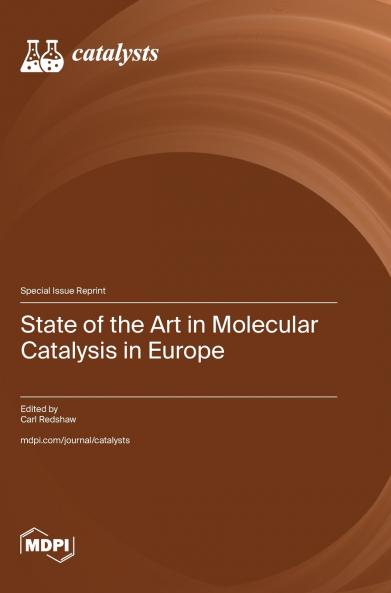 State of the Art in Molecular Catalysis in Europe