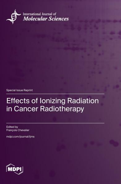 Effects of Ionizing Radiation in Cancer Radiotherapy