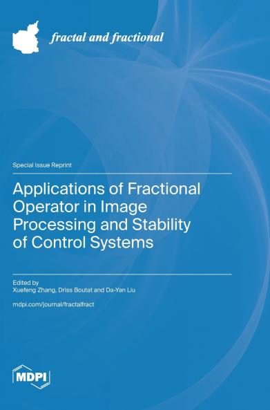 Applications of Fractional Operator in Image Processing and Stability of Control Systems