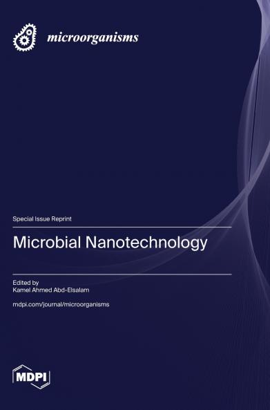 Microbial Nanotechnology