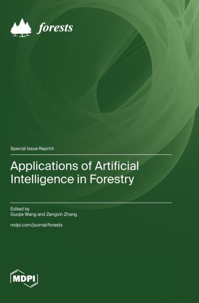 Applications of Artificial Intelligence in Forestry